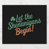 Lass The Shenanigans Begin Funny Irish St Patricks Bierflaschenetikett (Einzelnes Label)