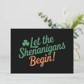 Lass The Shenanigans Begin Funny Irish St Patricks Einladung (Stehend Vorderseite)