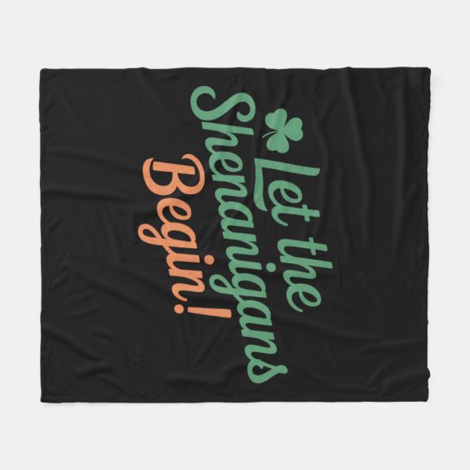 Lass The Shenanigans Begin Funny Irish St Patricks Fleecedecke (Vorderseite (Horizontal))
