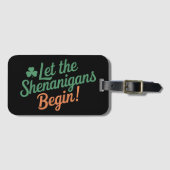 Lass The Shenanigans Begin Funny Irish St Patricks Gepäckanhänger (Vorderseite (Horizontal))