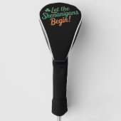 Lass The Shenanigans Begin Funny Irish St Patricks Golf Headcover (Vorderseite)