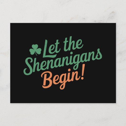 Lass The Shenanigans Begin Funny Irish St Patricks Postkarte (Vorderseite)