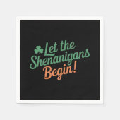 Lass The Shenanigans Begin Funny Irish St Patricks Serviette (Vorderseite)