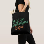 Lass The Shenanigans Begin Funny Irish St Patricks Tasche (Von Nahem)