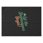 Lass The Shenanigans Begin Funny Irish St Patricks Tischdecke (Vorderseite (Horizontal))