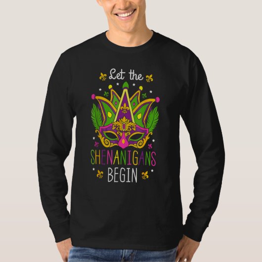 Lass The Shenanigans Begin Funny Mardi Gras Costum T-Shirt (Vorderseite)