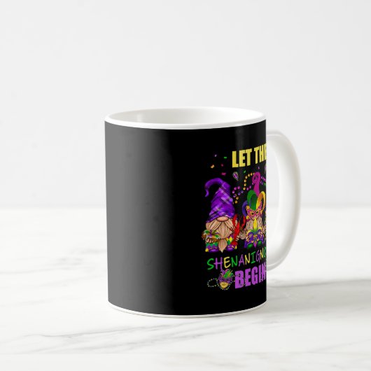 Lass The Shenanigans Begin Funny Mardi Gras Gnome Kaffeetasse (VorderseiteRechts)