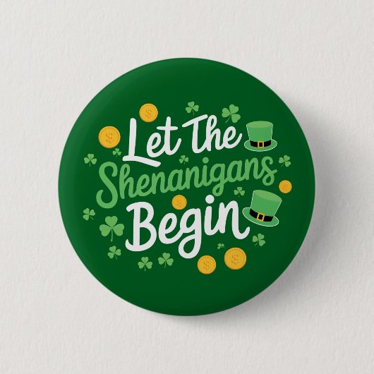 Lass The Shenanigans Begin Funny St Patrick's Day Button (Vorderseite)