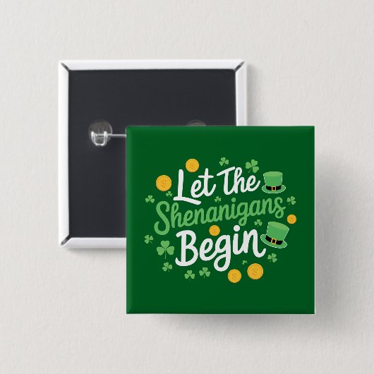 Lass The Shenanigans Begin Funny St Patrick's Day Button (Vorne & Hinten)