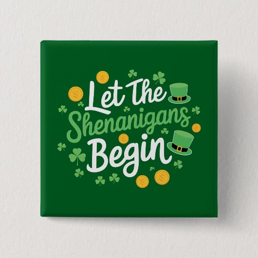 Lass The Shenanigans Begin Funny St Patrick's Day Button (Vorderseite)