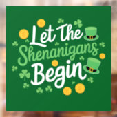 Lass The Shenanigans Begin Funny St Patrick's Day Fensteraufkleber (Blatt 2)