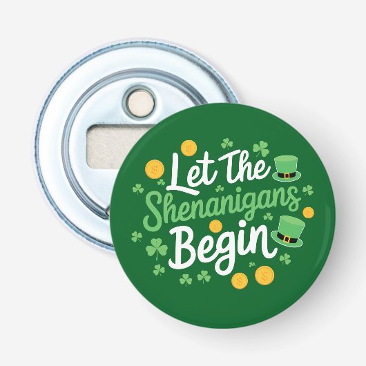 Lass The Shenanigans Begin Funny St Patrick's Day Flaschenöffner (Vorderseite)
