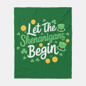 Lass The Shenanigans Begin Funny St Patrick's Day Fleecedecke (Vorderseite)