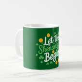 Lass The Shenanigans Begin Funny St Patrick's Day Kaffeetasse (Vorderseite Links)