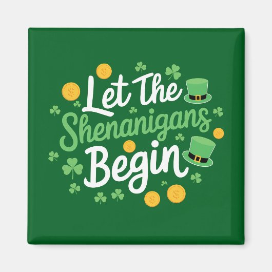 Lass The Shenanigans Begin Funny St Patrick's Day Magnet (Vorne)