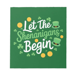 Lass The Shenanigans Begin Funny St Patrick's Day Notizblock