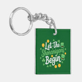 Lass The Shenanigans Begin Funny St Patrick's Day Schlüsselanhänger (Vorderseite links)