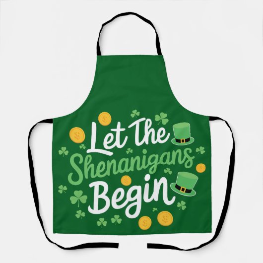 Lass The Shenanigans Begin Funny St Patrick's Day Schürze (Vorderseite)