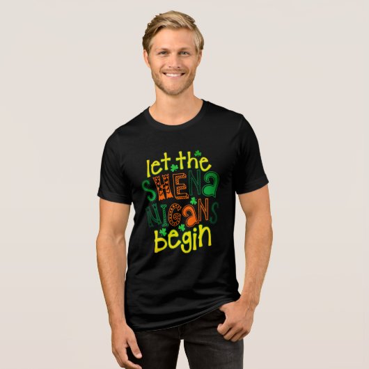 Lass The Shenanigans Begin Funny St Patrick's Day Tri-Blend Shirt (Vorderseite voll)
