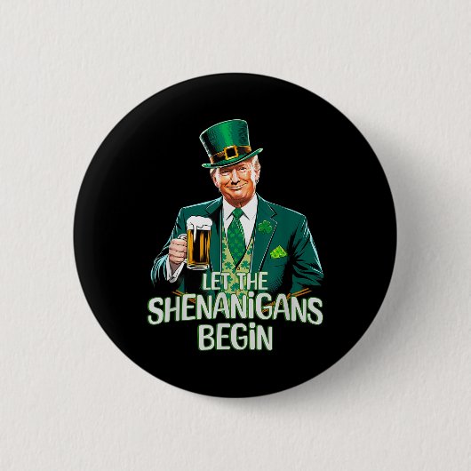 Lass The Shenanigans Begin Funny Trump St Patrick Button (Vorderseite)