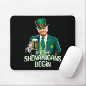 Lass The Shenanigans Begin Funny Trump St Patrick Mousepad (Mit Mouse)