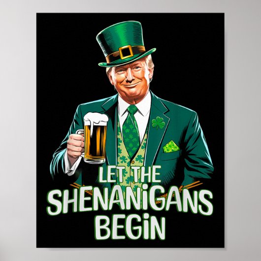 Lass The Shenanigans Begin Funny Trump St Patrick Poster (Vorne)