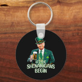 Lass The Shenanigans Begin Funny Trump St Patrick Schlüsselanhänger (Vorderseite)