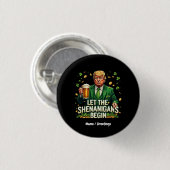 Lass The Shenanigans Begin Funny Trump St Patricks Button (Vorne & Hinten)
