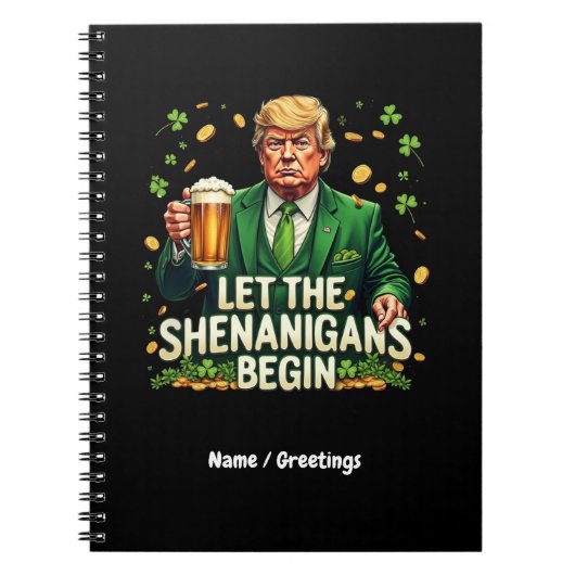 Lass The Shenanigans Begin Funny Trump St Patricks Notizblock (Vorderseite)