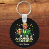 Lass The Shenanigans Begin Funny Trump St Patricks Schlüsselanhänger (Vorderseite)