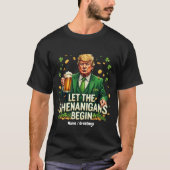 Lass The Shenanigans Begin Funny Trump St Patricks T-Shirt (Vorderseite)