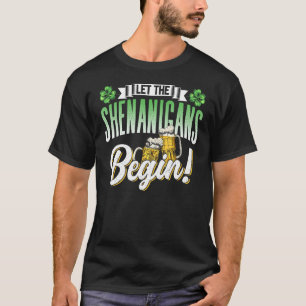 Lass The Shenanigans Begin Ireland St Patricks Day T-Shirt