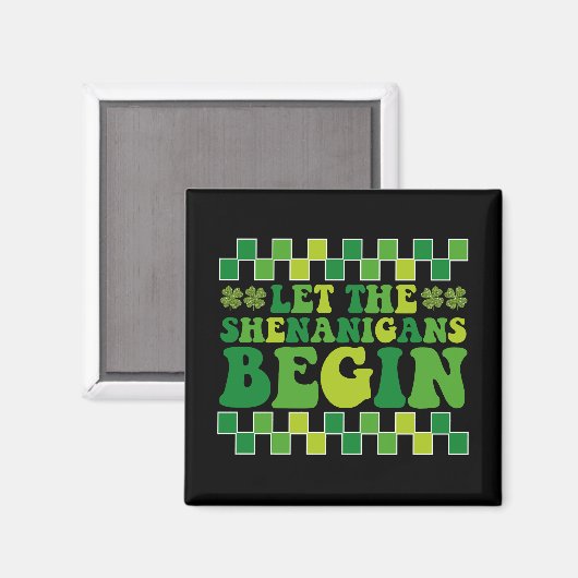 Lass The Shenanigans Begin Irish Groovy Retro Magnet (Vorderseite/Rückseite)