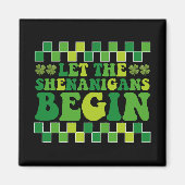 Lass The Shenanigans Begin Irish Groovy Retro Magnet (Vorne)