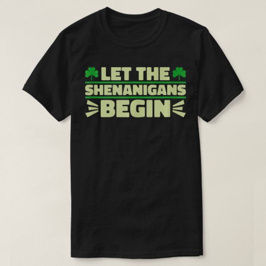 Lass The Shenanigans Begin Kleeblatt St Patricks D T-Shirt (Design vorne)