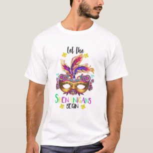Lass The Shenanigans Begin Mardi Gras Carnival St  T-Shirt