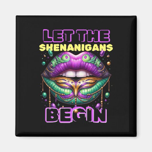 Lass The Shenanigans Begin Mardi Gras Lips 2025 Magnet (Vorne)