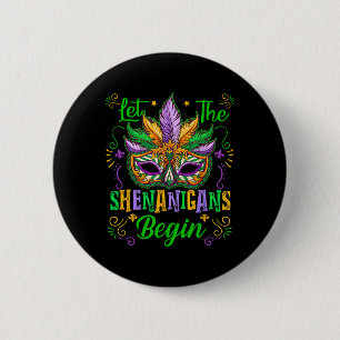 Lass The Shenanigans Begin Mardi Gras Maske New Or Button