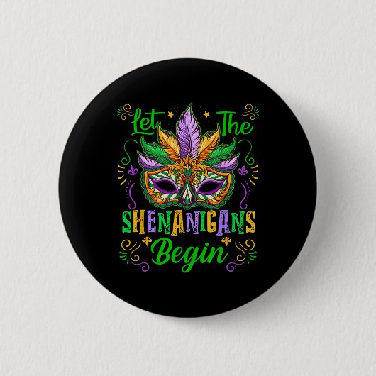 Lass The Shenanigans Begin Mardi Gras Maske New Or Button (Vorderseite)