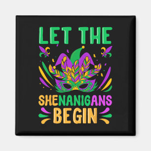 Lass The Shenanigans Begin Mardi Gras Maske New Or Magnet