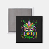 Lass The Shenanigans Begin Mardi Gras Maske New Or Magnet (Vorderseite/Rückseite)