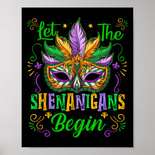 Lass The Shenanigans Begin Mardi Gras Maske New Or Poster