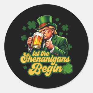 Lass The Shenanigans Begin St Patricks Day Kleebla Runder Aufkleber