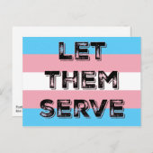 LASS THEM SERVE trans* Service-Mitglieder Protestk Postkarte (Vorne/Hinten)