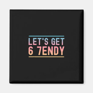Lass uns 6 7endy lustig Six Seven Meme Humor Aura Magnet