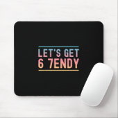 Lass uns 6 7endy Lustiges Sechs Sieben Meme Humor  Mousepad (Mit Mouse)