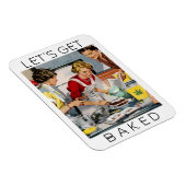 LASS UNS BAKED Funny Pot Pun Magnet (Rechte Seite)