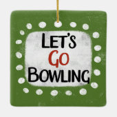 Lass uns Bowling Ornament gehen (Rückseite)
