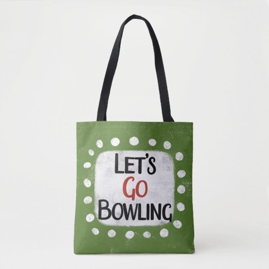 Lass uns Bowling Tote Tag gehen Tasche (Vorderseite)