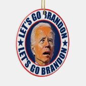 Lass uns Brandon fjb lustige Anti-Joe Biden gehen Keramik Ornament (Rechts)